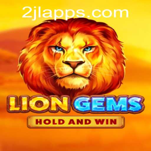 Exploring LionGems: A Captivating Gaming Experience with 2JL.COM